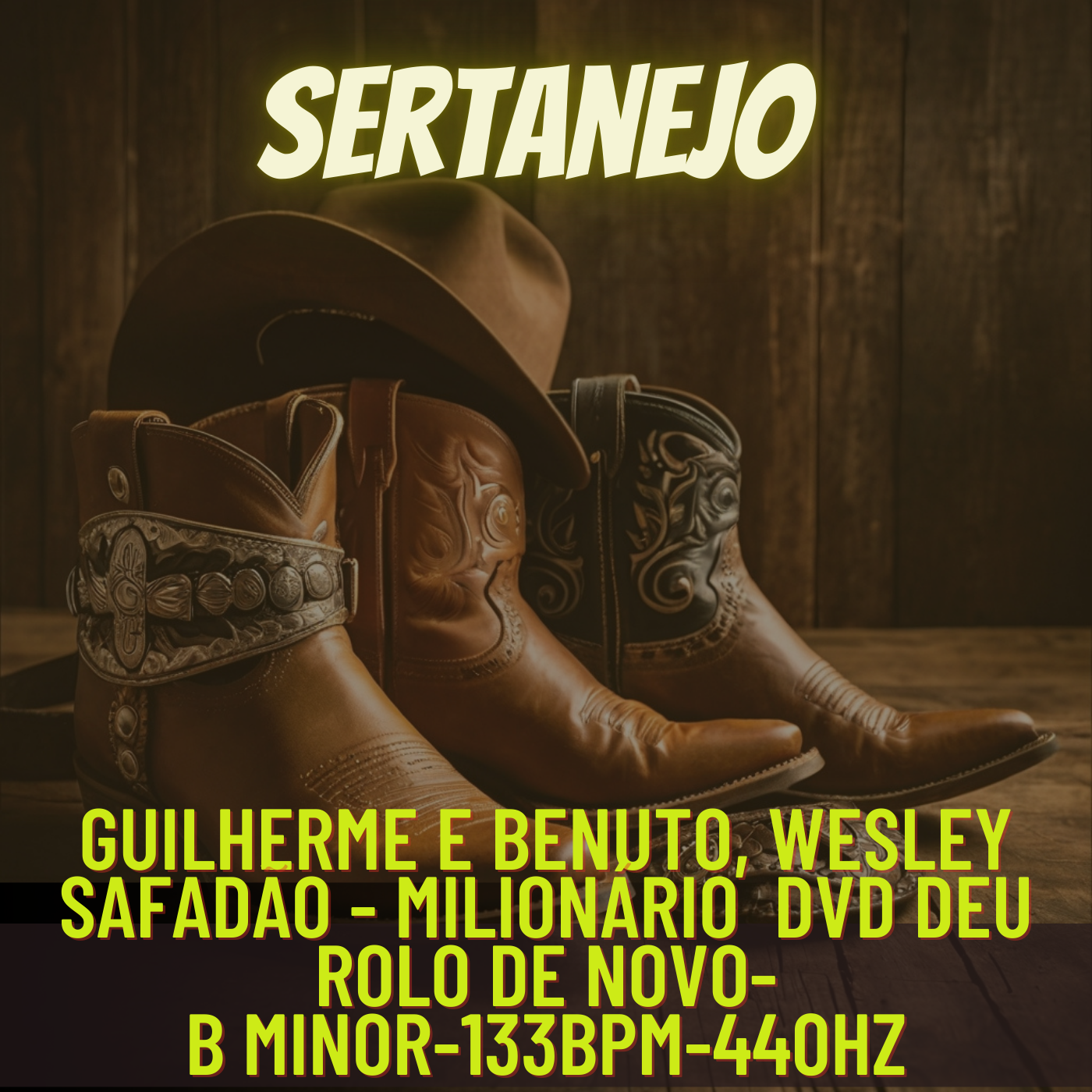 Guilherme e Benuto, Wesley Safadão - Milionário DVD Deu Rolo de Novo-B minor-133bpm-440hz