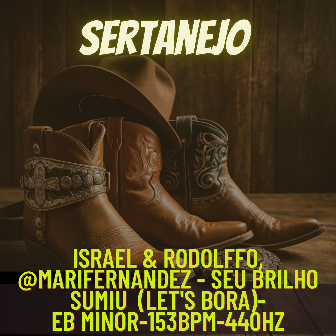 Israel & Rodolffo, @MariFernandez - Seu Brilho Sumiu (Let's Bora)-Eb minor-153bpm-440hz