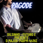 Dilsinho - Futuro e Presente-D major-74bpm-441hz