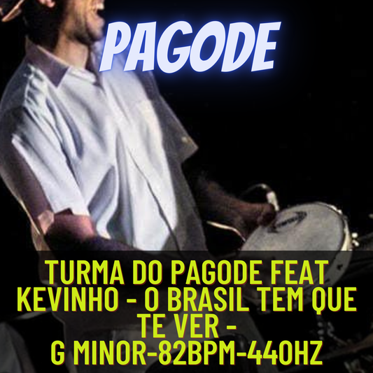 Turma do Pagode feat Kevinho - O Brasil Tem Que Te Ver (kondzilla.com)-G minor-82bpm-440hz