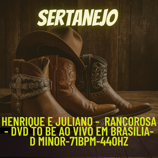 Henrique e Juliano -  RANCOROSA - DVD To Be Ao Vivo Em Brasília-D minor-71bpm-440hz