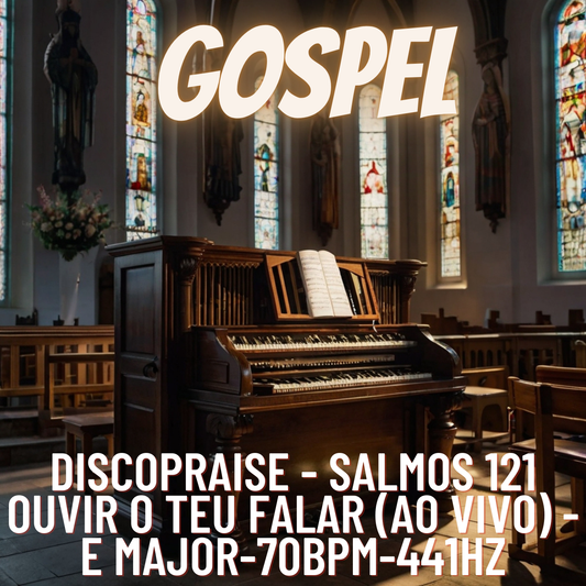 Discopraise - Salmos 121  Ouvir o Teu Falar (Ao Vivo)-E major-70bpm-441hz