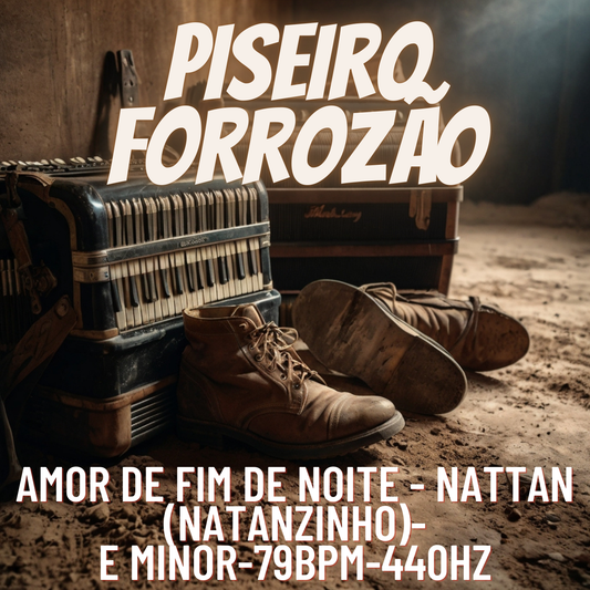 AMOR DE FIM DE NOITE - NATTAN (Natanzinho)-E minor-79bpm-440hz