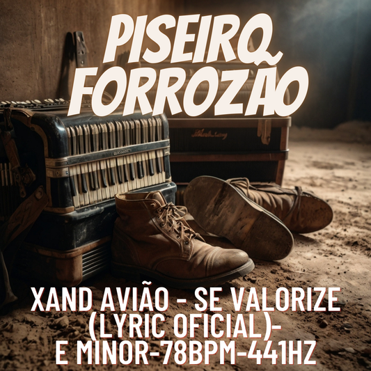 Xand Avião - Se Valorize (Lyric Oficial)-E minor-78bpm-441hz